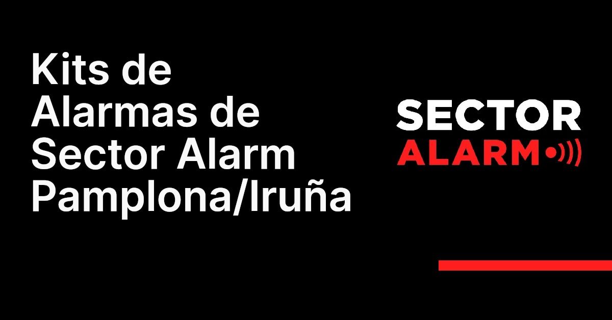 Kits de Alarmas de Sector Alarm Pamplona/Iruña